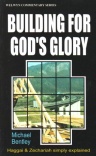 Building for Gods Glory: Haggai & Zechariah - WCS - Welwyn